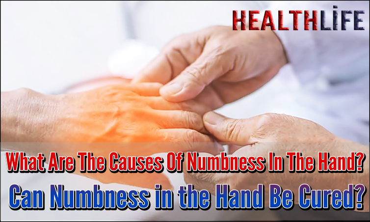 What Are The Causes Of Numbness In The Hand
