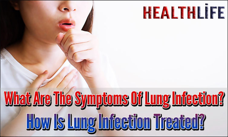 What Are The Symptoms Of Lung Infection
