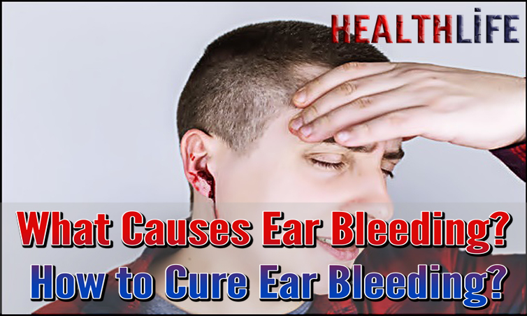 What Causes Ear Bleeding