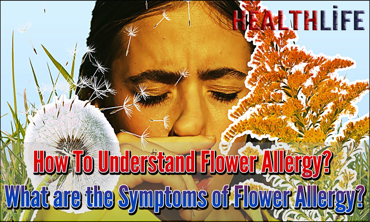 How To Understand Flower Allergy