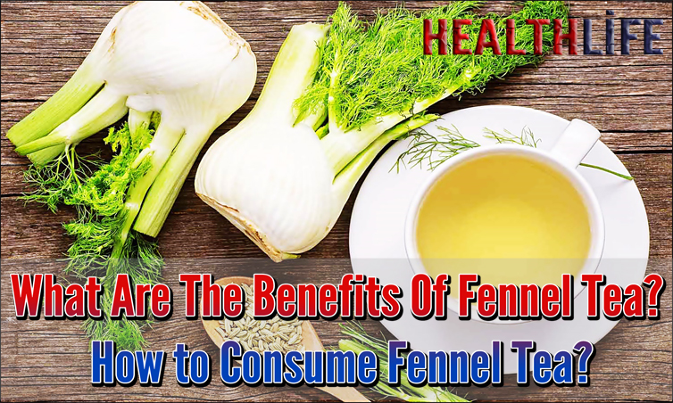 What Are The Benefits Of Fennel Tea