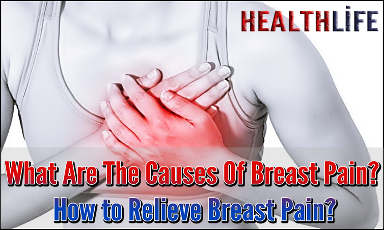 What Are The Causes Of Breast Pain