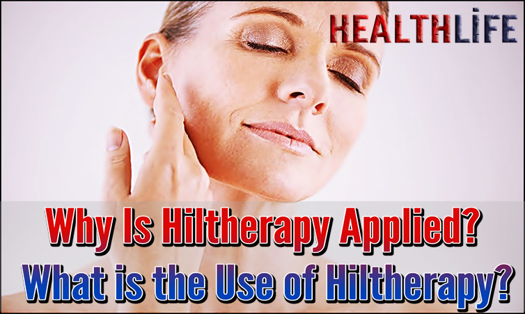 Why Is Hiltherapy Applied