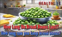 How Long Do Broad Beans Last