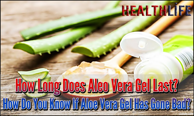 How Long Does Aleo Vera Gel Last