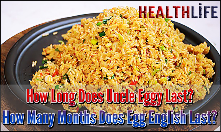 How Long Does Uncle Eggy Last