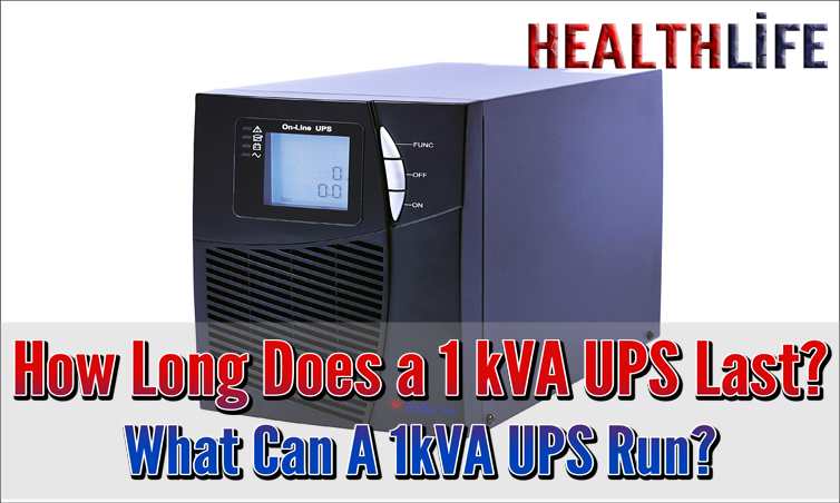 How Long Does a 1 kVA UPS Last