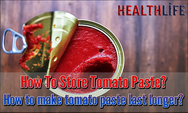 How To Store Tomato Paste