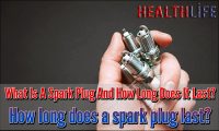 What Is A Spark Plug And How Long Does It Last