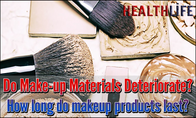 Do Make-up Materials Deteriorate