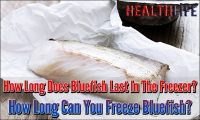 How Long Does Bluefish Last In The Freezer