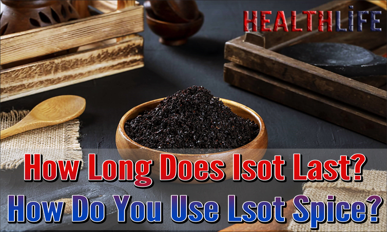 How Long Does Isot Last