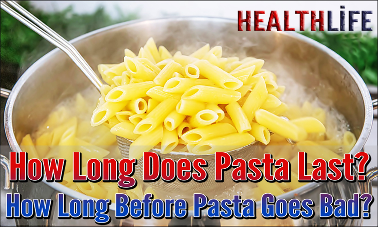 How Long Does Pasta Last