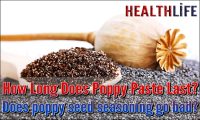 How Long Does Poppy Paste Last