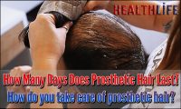 How Many Days Does Prosthetic Hair Last