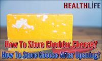 How To Store Cheddar Cheese
