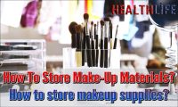 How To Store Make-Up Materials