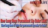 How Long Does Permanent Lip Color Last
