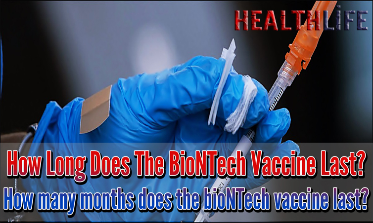How Long Does The BioNTech Vaccine Last
