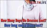 How Many Days Do Dresses Last