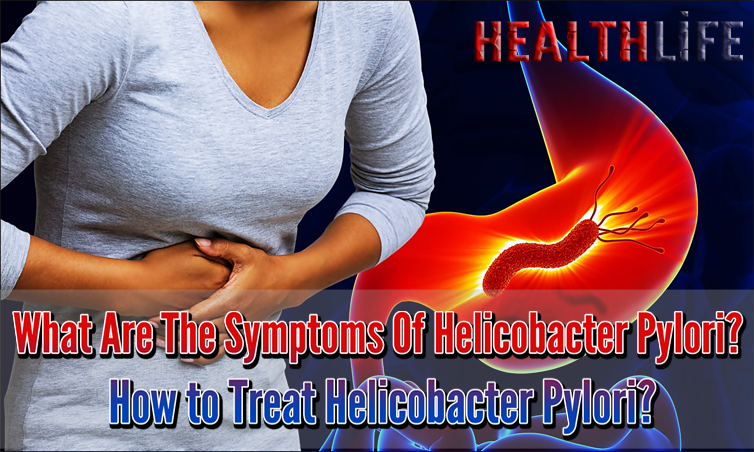 What Are The Symptoms Of Helicobacter Pylori