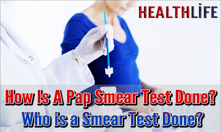 How Is A Pap Smear Test Done