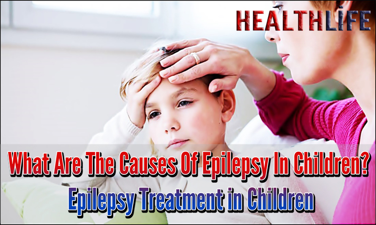 What Are The Causes Of Epilepsy In Children