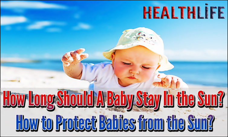 How Long Should A Baby Stay In the Sun