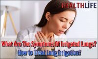 What Are The Symptoms Of Irrigated Lungs