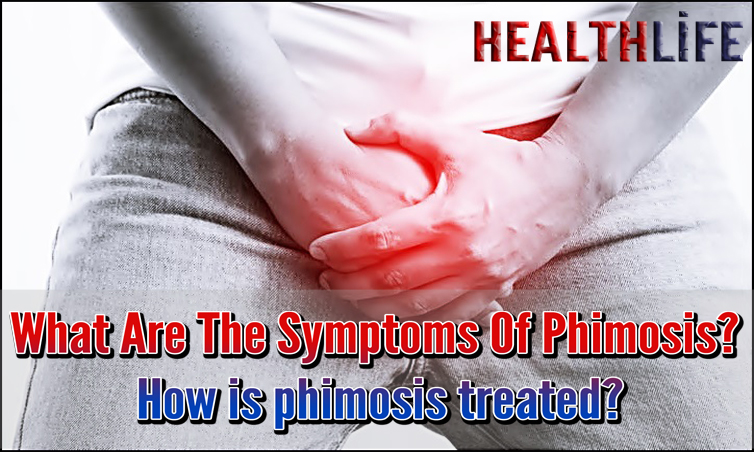 What Are The Symptoms Of Phimosis