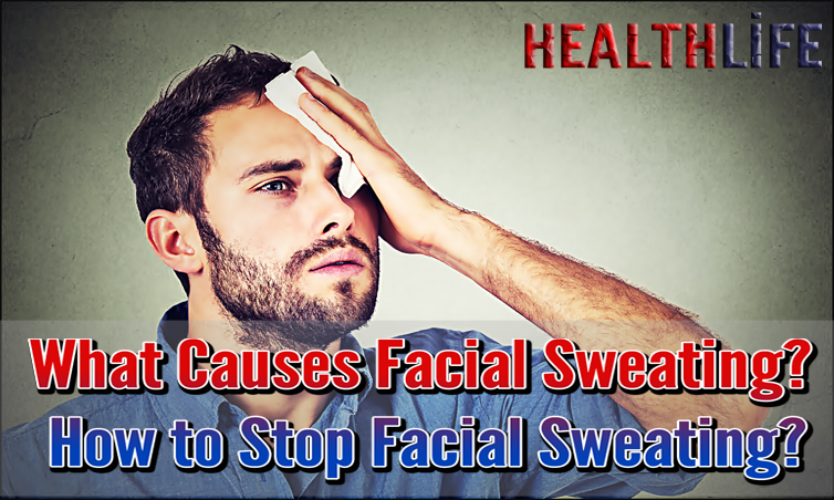What Causes Facial Sweating