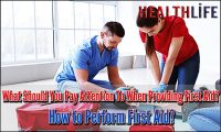 What Should You Pay Attention To When Providing First Aid