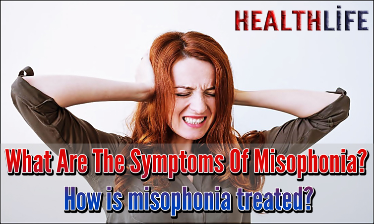 What Are The Symptoms Of Misophonia