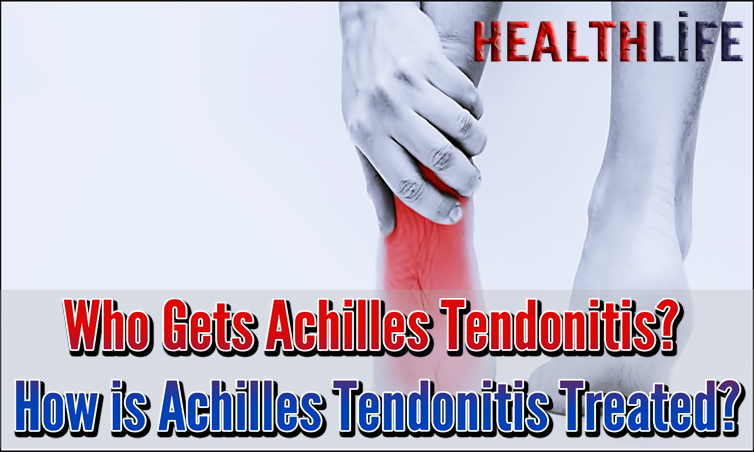 Who Gets Achilles Tendonitis