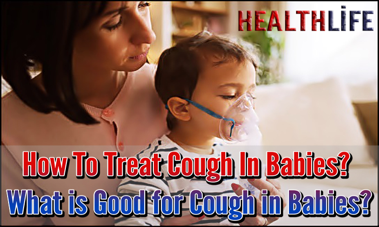How To Treat Cough In Babies