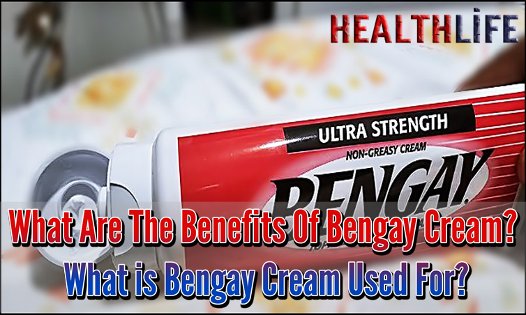 What Are The Benefits Of Bengay Cream