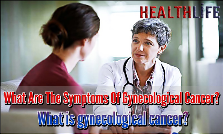 What Are The Symptoms Of Gynecological Cancer