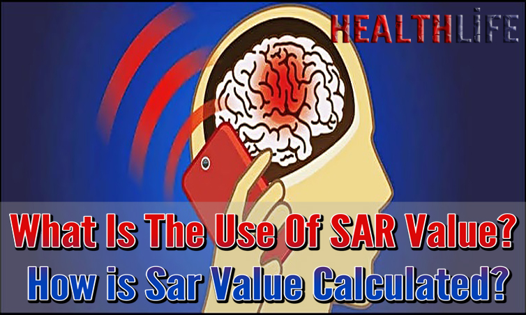 What Is The Use Of SAR Value