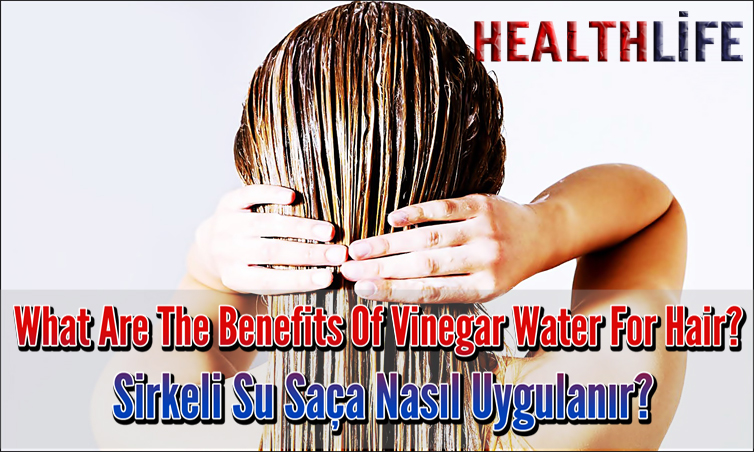 What Are The Benefits Of Vinegar Water For Hair