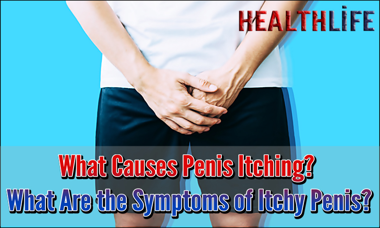 What Causes Penis Itching