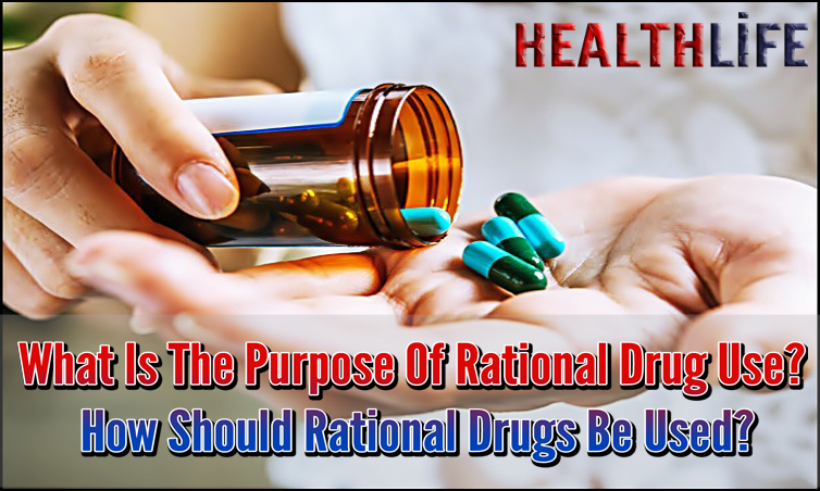 What Is The Purpose Of Rational Drug Use