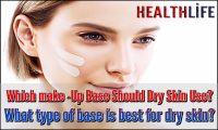 Which make -Up Base Should Dry Skin Use