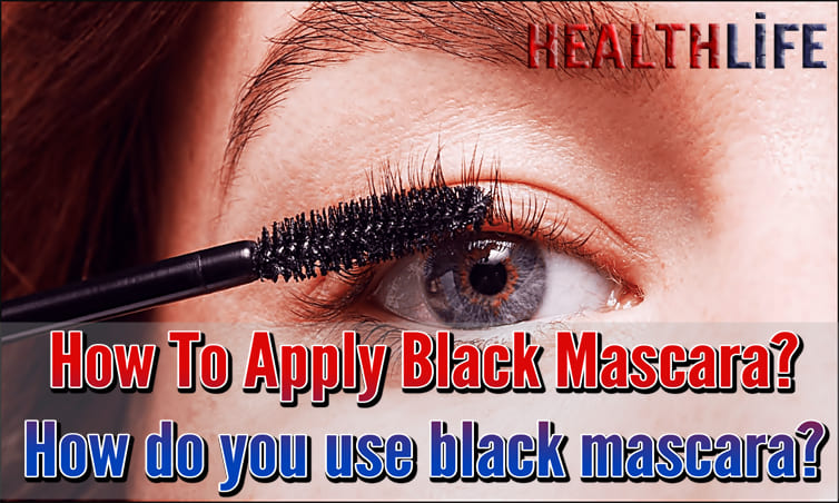 How To Apply Black Mascara