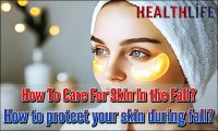 How To Care For Skin In the Fall