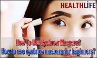 How To Use Eyebrow Mascara