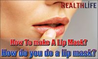 How To make A Lip Mask