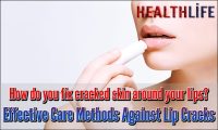 Effective Care Methods Against Lip Cracks