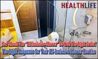 How Should The “All Inclusive Shower” Be With The Right Order