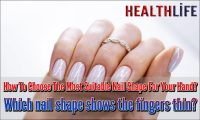 How To Choose The Most Suitable Nail Shape For Your Hand