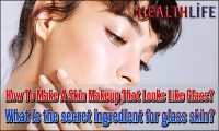 How To Make A Skin Makeup That Looks Like Glass